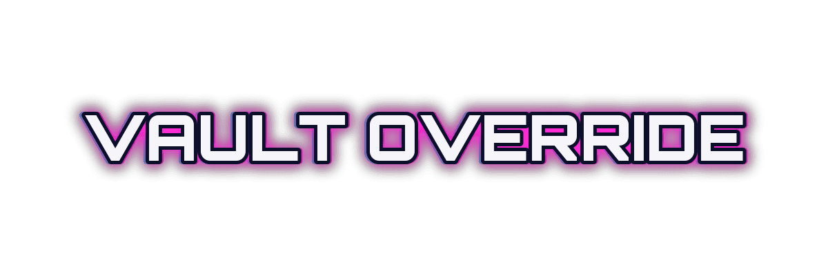 Vault Override